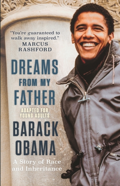 Dreams From My Father Adapted for Young Adults: a Story of R