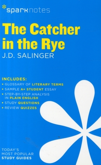 The Catcher in the Rye Sparknotes Literature Guide