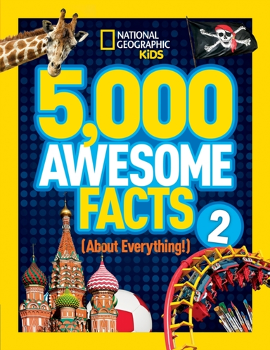 5,000 Awesome Facts About Everything! 2