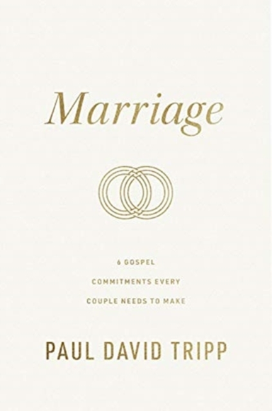 Marriage Gospel Commitments Every Couple Needs to Make (re
