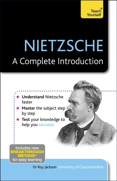 Nietzsche: a Complete Introduction: Teach Yourself