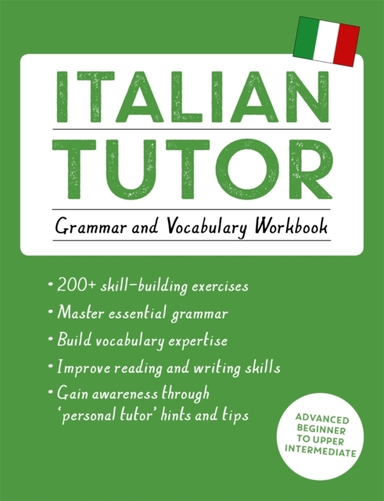 Italian Tutor: Grammar and Vocabulary Workbook Learn Italian
