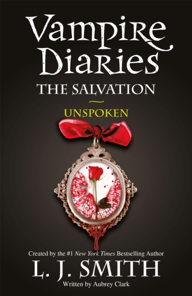 The Vampire Diaries: the Salvation: Unspoken