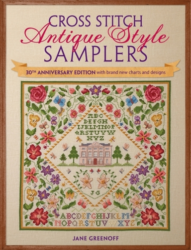Cross Stitch Antique Style Samplers Th Anniversary Edition