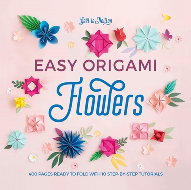 Easy Origami Flowers Pages Ready to Fold With 10 Step-by