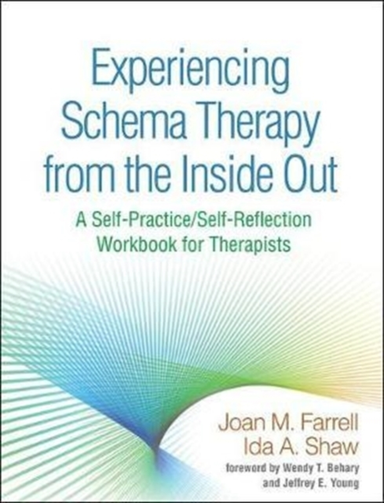 Experiencing Schema Therapy From the Inside Out a Self-pract