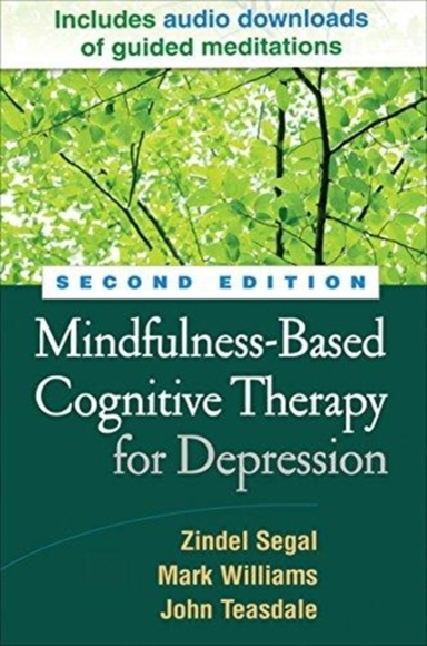 Mindfulness-based Cognitive Therapy for Depression, Second E