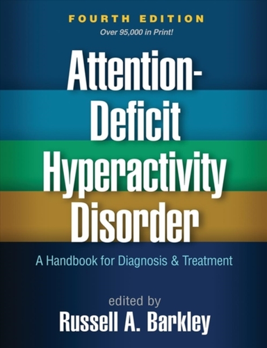 Attention-deficit Hyperactivity Disorder, Fourth Edition a H
