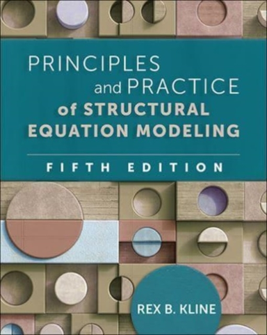 Principles and Practice of Structural Equation Modeling, Fif