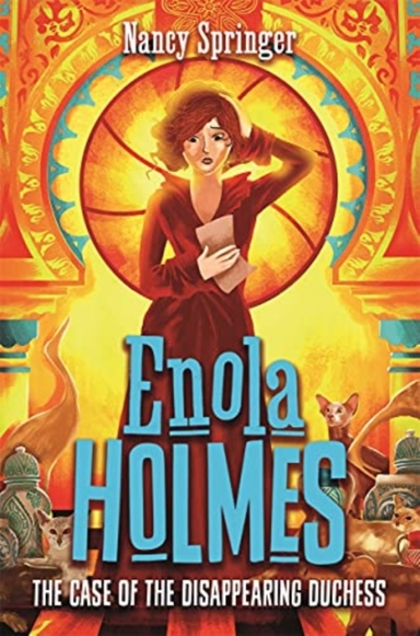 Enola Holmes 6: the Case of the Disappearing Duchess