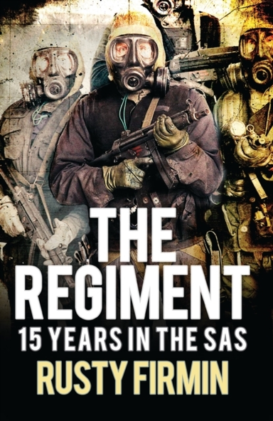 The Regiment Years in the Sas