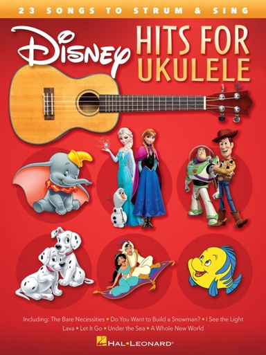 Disney Hits for Ukulele Songs to Strum & Sing