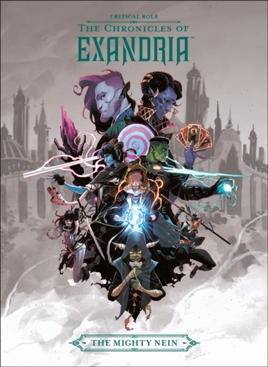Critical Role: the Chronicles of Exandria the Mighty Nein