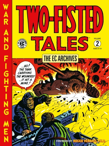 The Ec Archives: Two-fisted Tales Volume 2