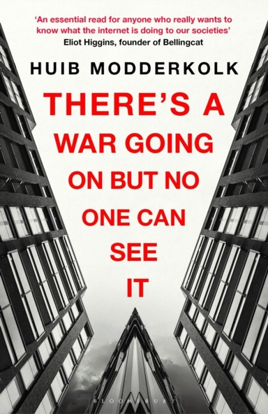 There's a War Going on but No One Can See It