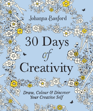 30 Days of Creativity Draw Colour and Discover Your Creati