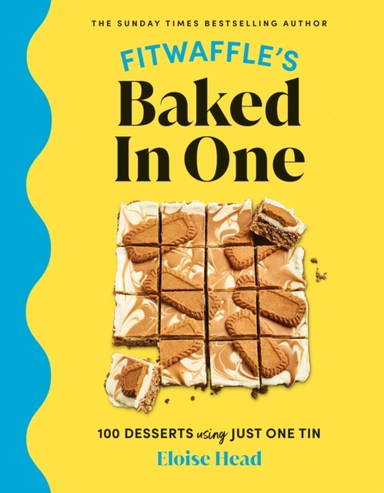Fitwaffle's Baked in One One-tin Cakes Bakes and Dessert