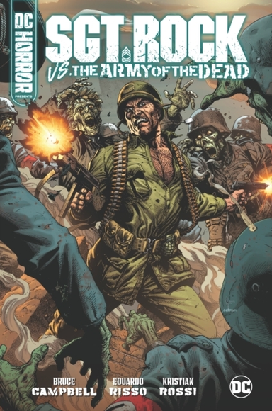 Dc Horror Presents: Sgt. Rock Vs. the Army of the Dead