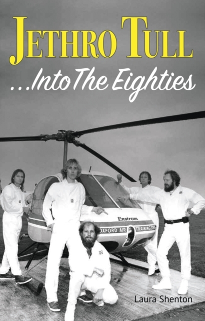 Jethro Tull... Into the Eighties