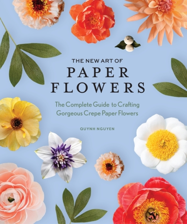 The New Art of Paper Flowers