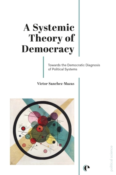 A Systemic Theory Of Democracytowards The Democratic Diagnos