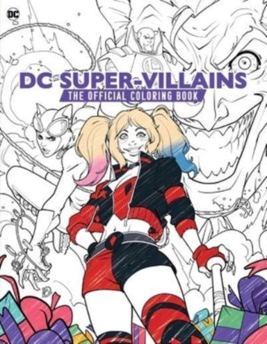 Dc Super-villains: the Official Coloring Book
