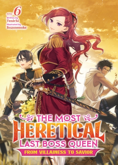 The Most Heretical Last Boss Queen: From Villainess to Savio