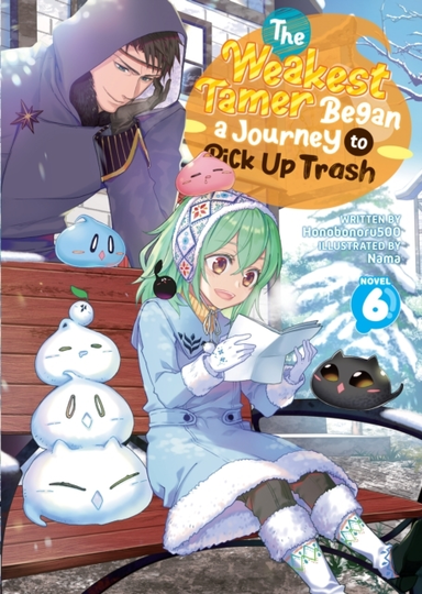 The Weakest Tamer Began a Journey to Pick up Trash Light Nov