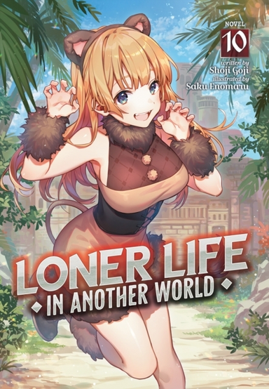 Loner Life in Another World Light Novel Vol. 10