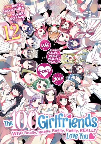 The 100 Girlfriends Who Really, Really, Really, Really, Real