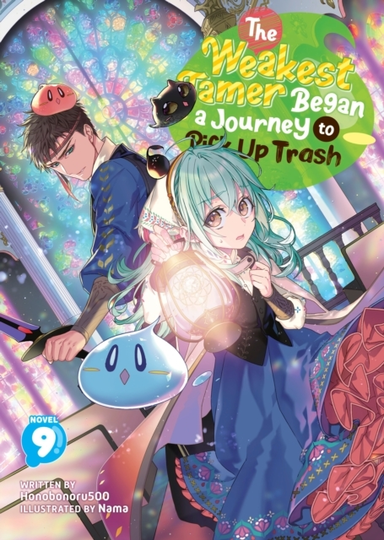 The Weakest Tamer Began a Journey to Pick up Trash Light Nov