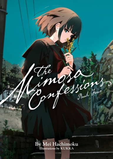 The Mimosa Confessions Light Novel Vol. 4