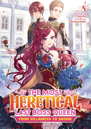The Most Heretical Last Boss Queen: From Villainess to Savio