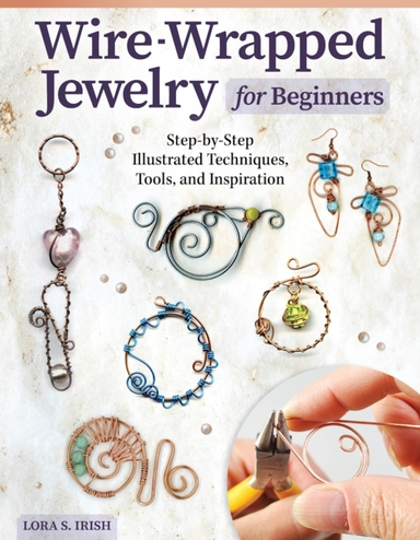 Wire-wrapped Jewelry for Beginners