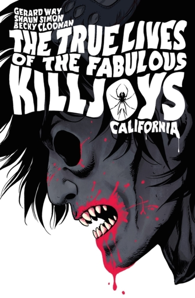 The True Lives of the Fabulous Killjoys: California Library