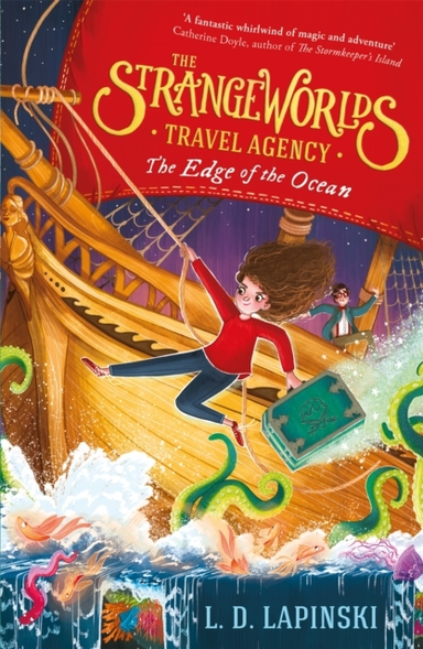 The Strangeworlds Travel Agency: the Edge of the Ocean Book