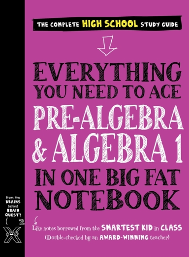 Everything You Need to Ace Pre-algebra and Algebra I in One