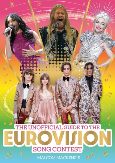The Unofficial Guide to the Eurovision Song Contest 2024 the