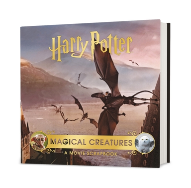 Harry Potter – Magical Creatures: a Movie Scrapbook