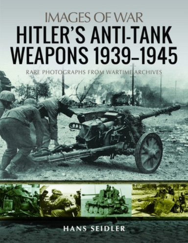 Hitler's Anti-tank Weapons 1939-1945