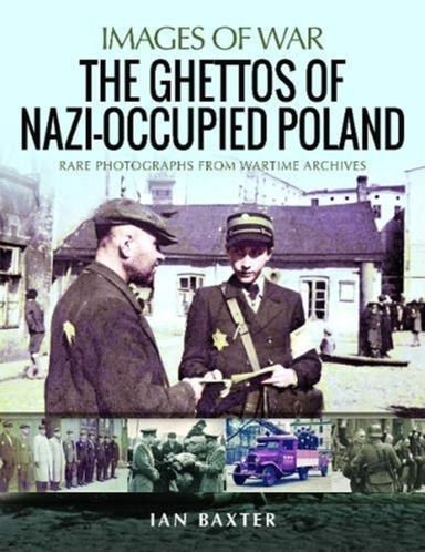The Ghettos of Nazi-occupied Poland