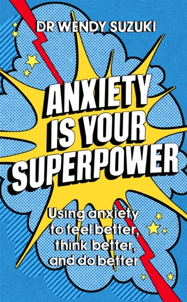 Anxiety Is Your Superpower Good Anxiety