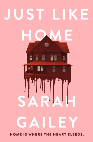 Just Like Homea Must-read Dark Thriller Full of Unpredictab