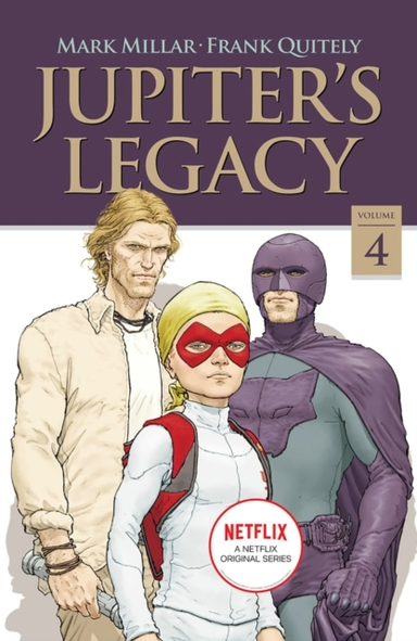 Jupiter's Legacy Volume 4 (netflix Edition)