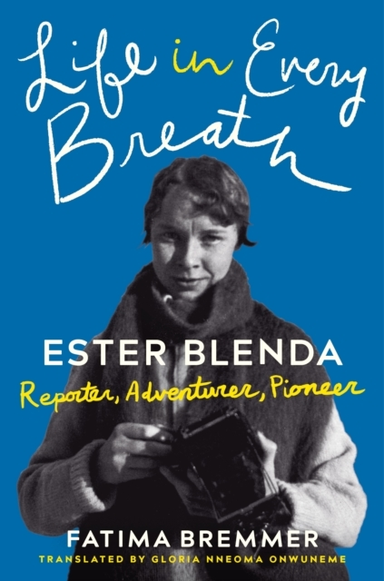 Life in Every Breathester Blenda Reporter Adventurer Pion