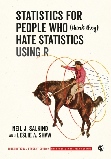Statistics for People Who (think They) Hate Statistics Using