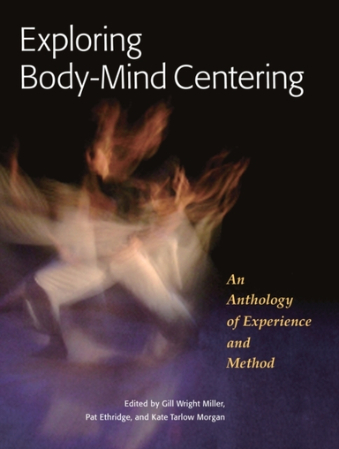Exploring Body-mind Centering