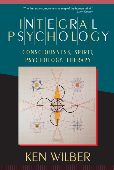 Integral Psychologyconsciousness Spirit Psychology Therap