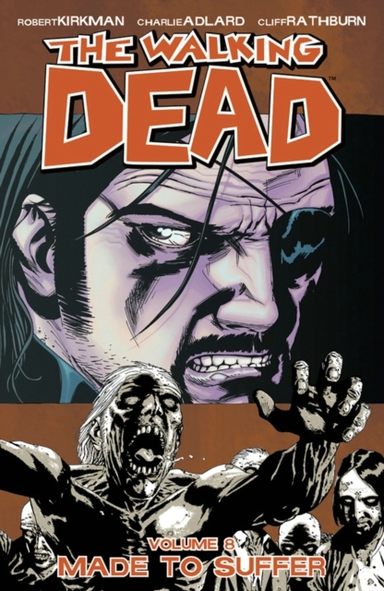 The Walking Dead Volume 8 Made to Suffer