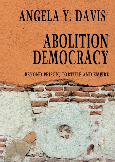Abolition Democracy - Open Media Seriesbeyond Empire Prison